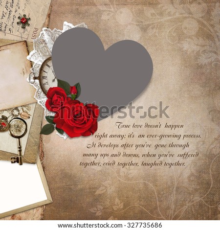 Photo frame heart-shaped, rose, old documents on a vintage background