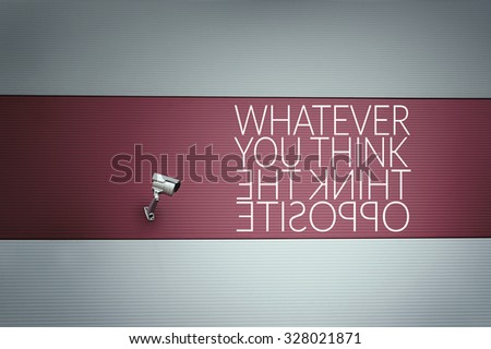 Whatever you think Think the opposite text on wall