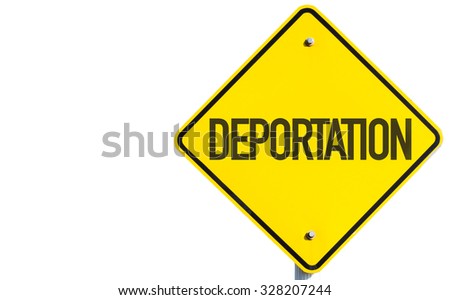 Deportation sign isolated on white background