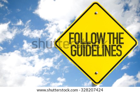 Follow the Guidelines sign with sky background