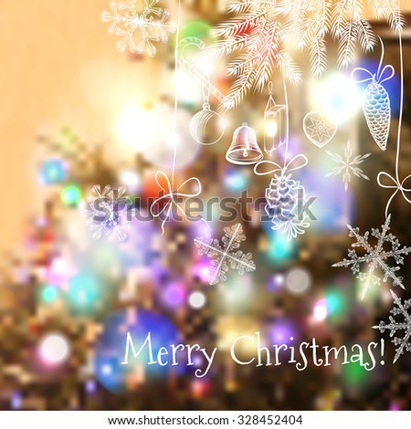 Christmas blurred background with hand drawn snowflakes, lights and Christmas decorations