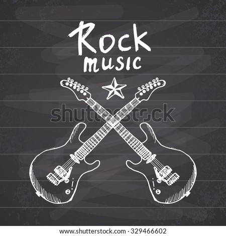 Rock Music Hand drawn sketch crossed guitars, vector illustration on chalkboard.