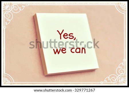 Text yes we can on the short note texture background