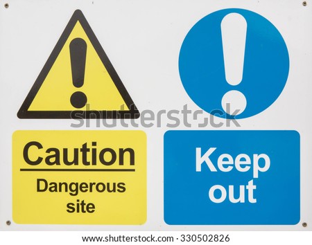 "Keep out dangerous construction site" danger sign