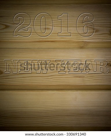 Wooden Board with drawing room 2016 under the tree, texture background. New year 2016.
