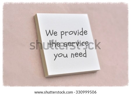 Text we provide the service you need on the short note texture background