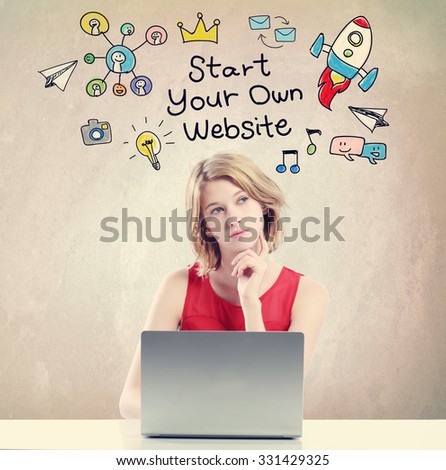 Start Your Own Website concept with young woman working on a laptop 