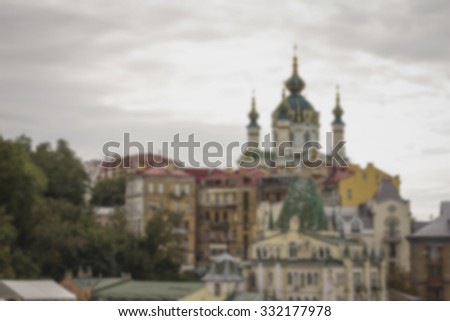 St. Andrew's Church in Kiev.Blurred background