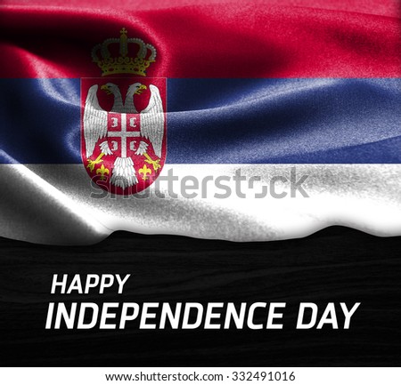 Happy Independence Day Serbia flag on wood Texture background