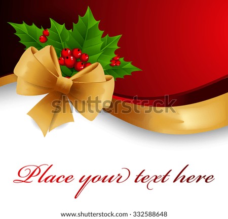 Christmas background with bow, ribbon and holly
