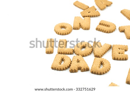 Cookies letters i love dad alphabet on white background