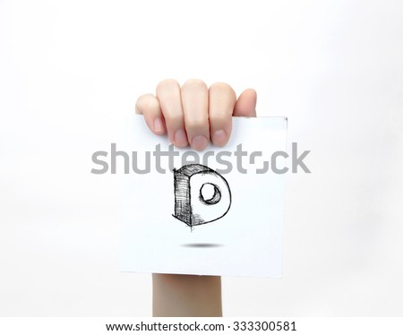 Hand holding a piece of paper with sketchy capital letter D, isolated on white.