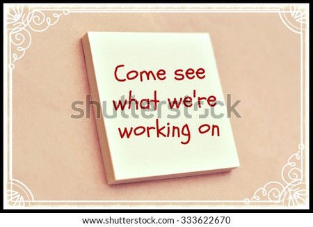 Text come see what we are working on on the short note texture background