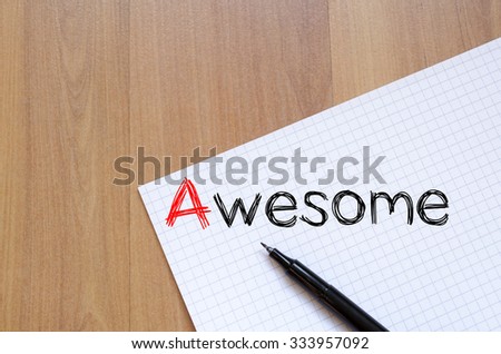 Awesome text concept write on notebook