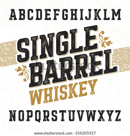 Single barrel whiskey label font with sample design. Ideal for any design in vintage style. Vector.