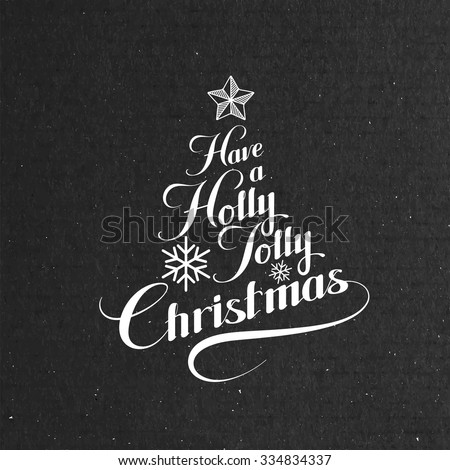 Holly Jolly Merry Christmas. Vector Holiday Illustration. Lettering Label 
