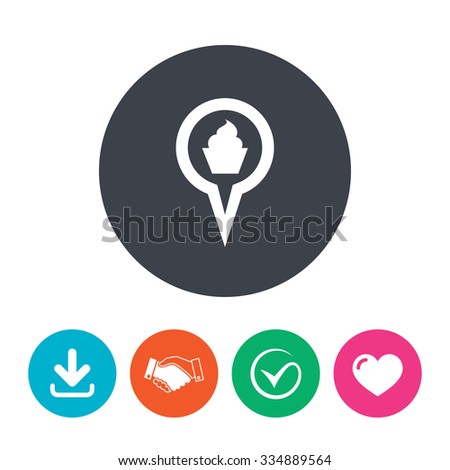 Map pointer food sign icon. Restaurant location marker symbol. Download arrow, handshake, tick and heart. Flat circle buttons.