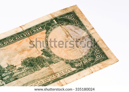 1 dong bank note of South Vietnam. Dong is the national currency of Vietnam