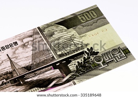 500 North Korea won bank note. North Korea won is the national currency of North Korea