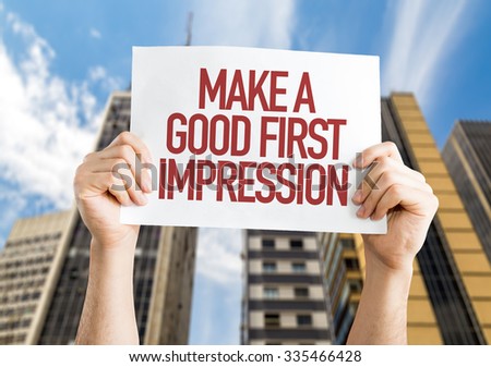 Make a Good First Impression placard with urban background