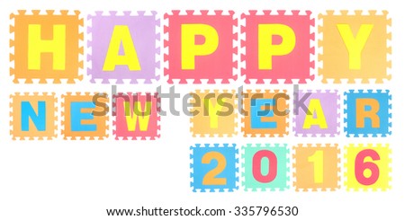 Happy New Year 2016 words made of alphabet puzzle isolated on white background