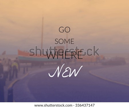 Inspirational quote on blurred  cities scape  background