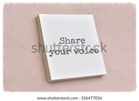 Text share your voice on the short note texture background
