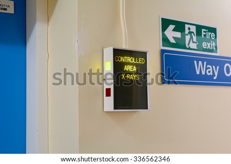 Controlled Area X-Rays electronic warning sign in hospital