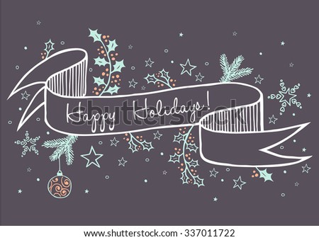 winter holidays card, with colorful, hand drawn banner and christmas decorations on dark purple background; "happy holidays!" text