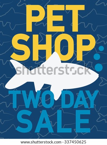Pet shop two day with fish graphic