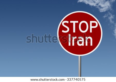 Round highway road sign with text stop Iran