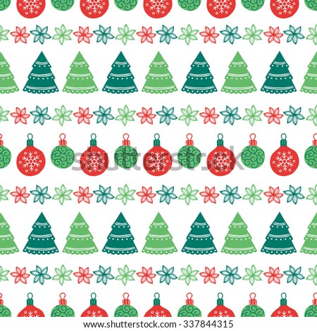 Christmas seamless pattern with balls, fir trees and flowers. Collection of holiday borders. Perfect for wallpaper, pattern fills, textile, gift paper, Christmas and New Year greetings cards.