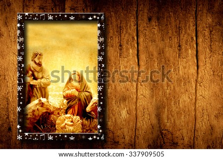 Chrristmas templates, Picture of Nativity Scene on wooden background with blank space for write or put photo