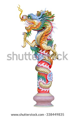 Chinese style statue dragon a holy animal at a pillar on china temple isolated on white background.