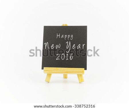 Art board, wooden easel, front view with word happy new year 2016 over white background