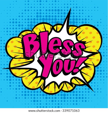Pop Art comics icon "Bless You!". Speech Bubble Vector illustration.