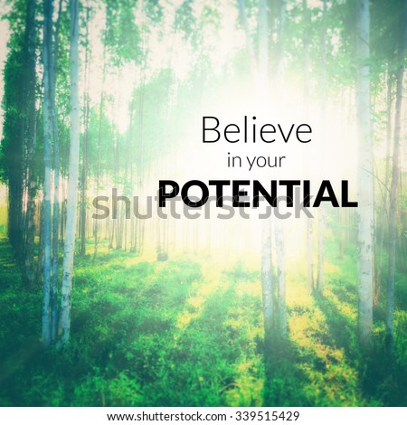 Inspirational quote on blurred trees background with Instagram effect