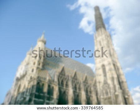 Defocused background of St.Stephan Cathedral, Vienna, Austria. Intentionally blurred post production for bokeh effect