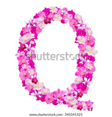 Letter Q from orchid flowers isolated on white with working path
