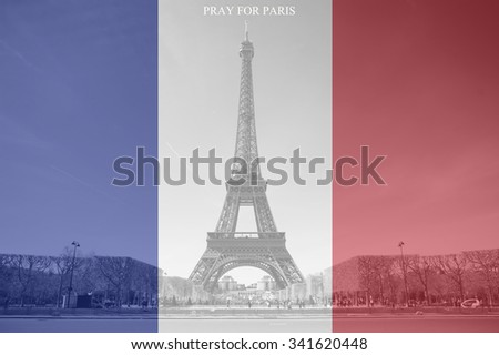 Pray for France. Eiffel Tower logo, national state flag of France. Pray for paris