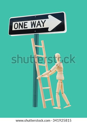 One Way Traffic Sign Mannequin climbing ladder isolated on green