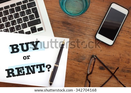 buy or rent choice concept, question, real estate business 