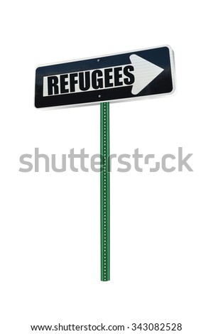 Refugees Directional Arrow Street Sign isolated on white background