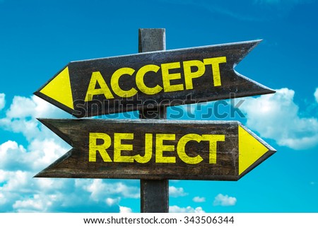 Accept - Reject signpost with sky background