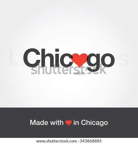 Made with love in Chicago. City of United States of America. Editable logo vector design. 