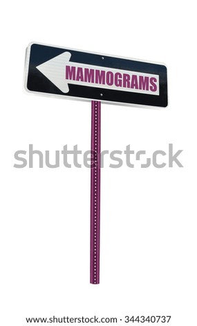 Mammogram Directional One Way Arrow sign isolated on white background
