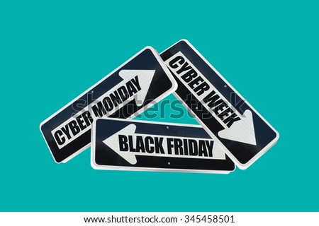 Black Friday, Cyber Monday, Cyber Week directional arrow signs isolated on turquoise blue background