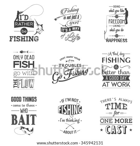 Set of vintage fishing typographic quotes. Grunge effect can be edited or removed. Vector EPS10 illustration. 