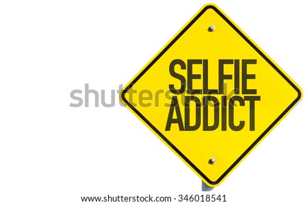 Selfie Addict sign isolated on white background