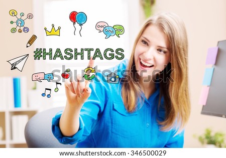 Hashtags concept with young woman in her home office
